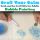 Craft Your Calm –Bubble Painting