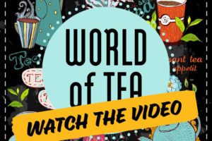 world of tea video