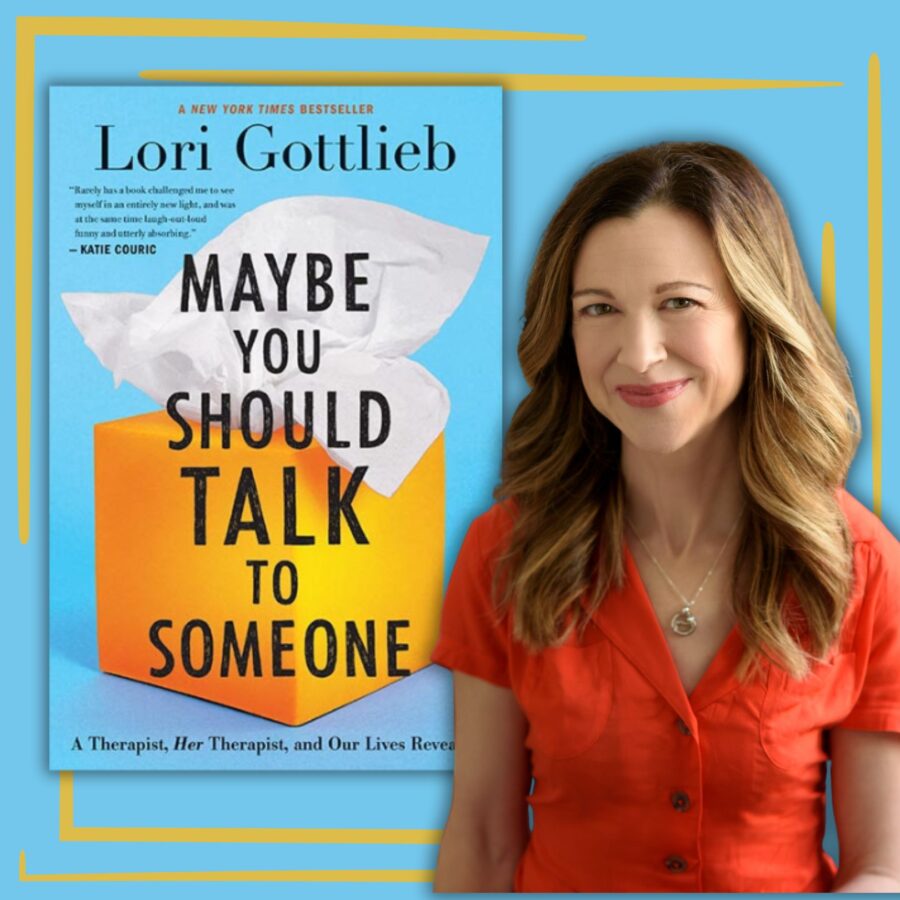 Author Talks: Examining the Truths and Fictions we Tell Ourselves with Lori Gottlieb