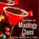 Love Potion #9 Mixology Class