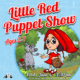 Little Red Puppet Show