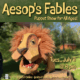 Aesop’s Fables Puppet Show