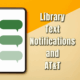 Important Message About Library Text Notifications