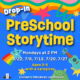 Summer Drop-In Preschool Storytime