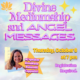 Divine Mediumship and Angel Messages