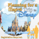 Planning for a Magical Trip to Disney 