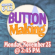 Button Making